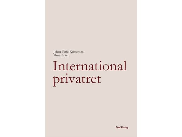 International privatret | JOHAN TUFTE-KRISTENSEN og MUSTAFA SERT