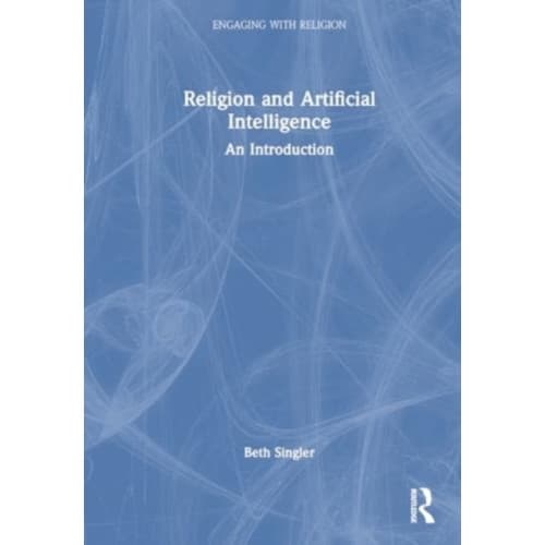 Religion and Artificial Intelligence (häftad, eng)