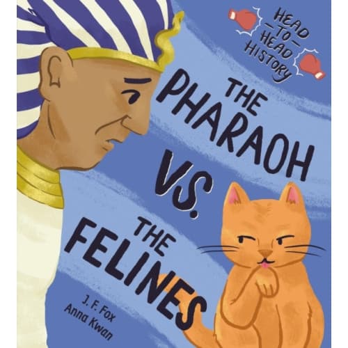 The Pharaoh vs. the Felines (inbunden, eng)