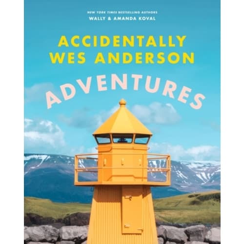 Accidentally Wes Anderson: Adventures (inbunden, eng)