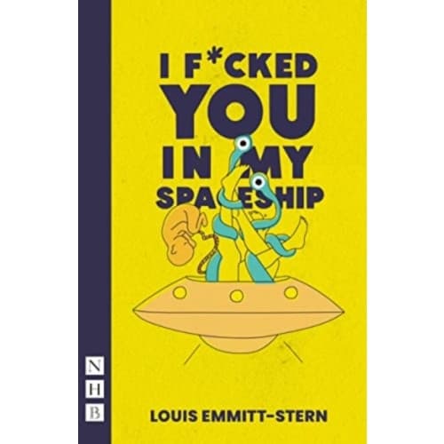 I Fucked You in My Spaceship (häftad, eng)