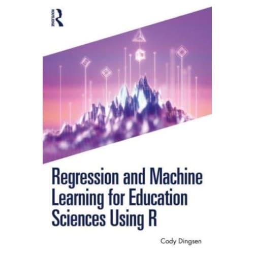 Regression and Machine Learning for Education Sciences Using R (häftad, eng)