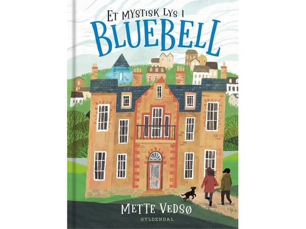 Et mystisk lys i Bluebell | Mette Vedsø | Språk: Danska