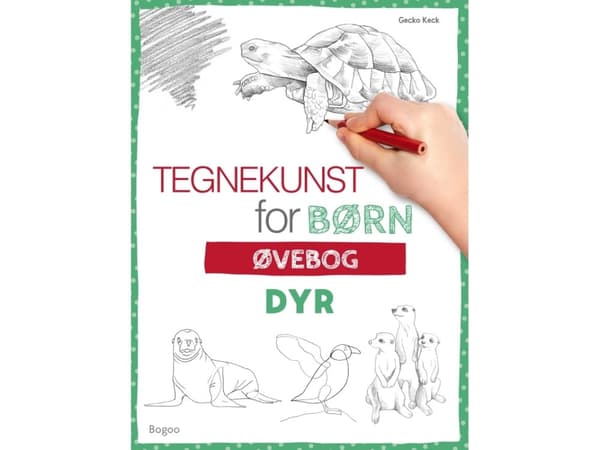 Tegnekunst for børn - Dyr: Øvebog | Gecko Keck