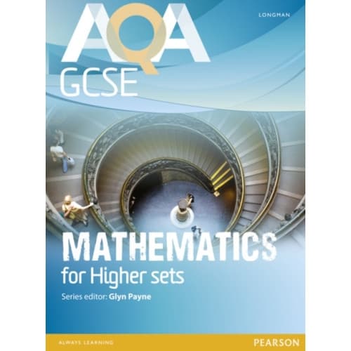 AQA GCSE Mathematics for Higher sets Student Book (häftad, eng)