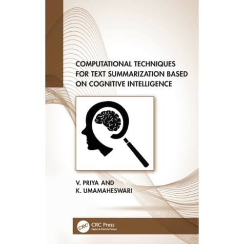 Computational Techniques for Text Summarization based on Cognitive Intelligence (inbunden, eng)