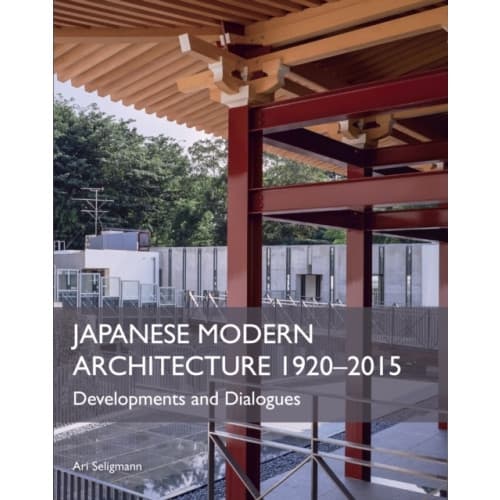 Japanese Modern Architecture 1920-2015 (inbunden, eng)