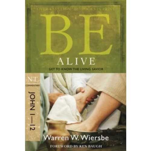 Be Alive - John 1- 12 (häftad, eng)