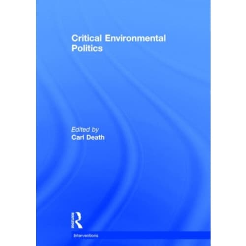 Critical Environmental Politics (inbunden, eng)