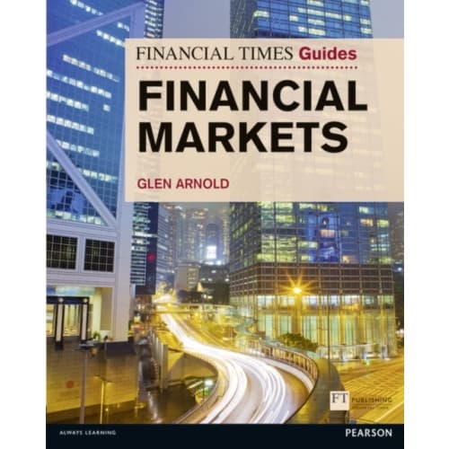 Financial Times Guide to the Financial Markets (häftad, eng)