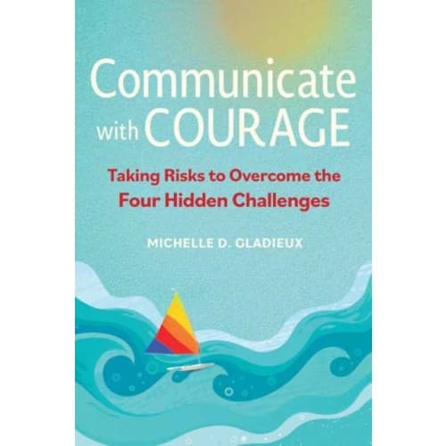 Communicate with Courage (häftad, eng)