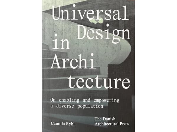 Universal Design in Architecture | Camilla Ryhl | Språk: Engelsk