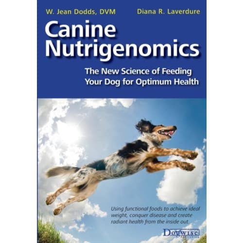 Canine Nutrigenomics - The New Science of Feeding Your Dog for Optimum Health (häftad, eng)