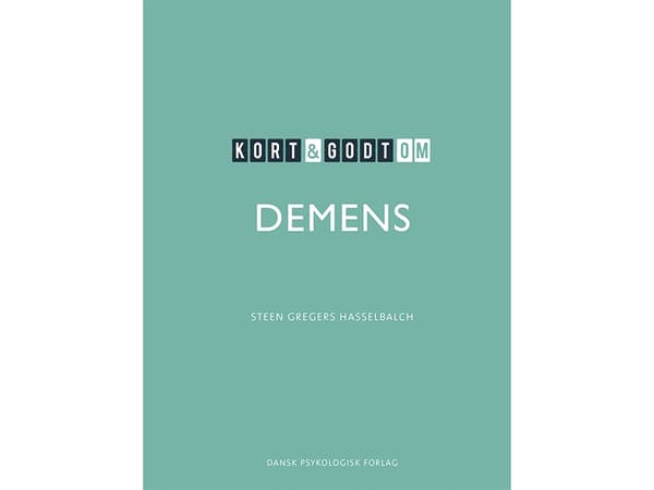 Kort & godt om DEMENS | Steen Gregers Hasselbalch