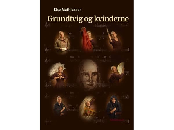 Grundtvig og kvinderne | Else Mathiassen