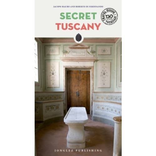 Secret Tuscany - An Unusual Travel Guide (häftad, eng)