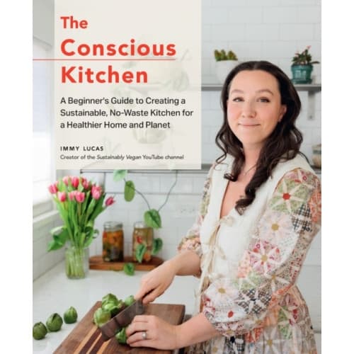 The Conscious Kitchen (inbunden, eng)