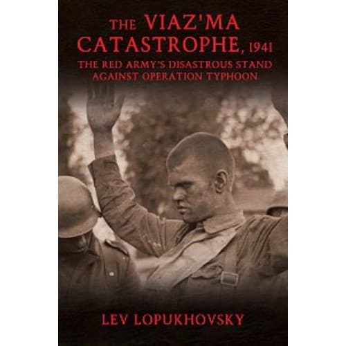 The Viaz'Ma Catastrophe, 1941 (inbunden, eng)