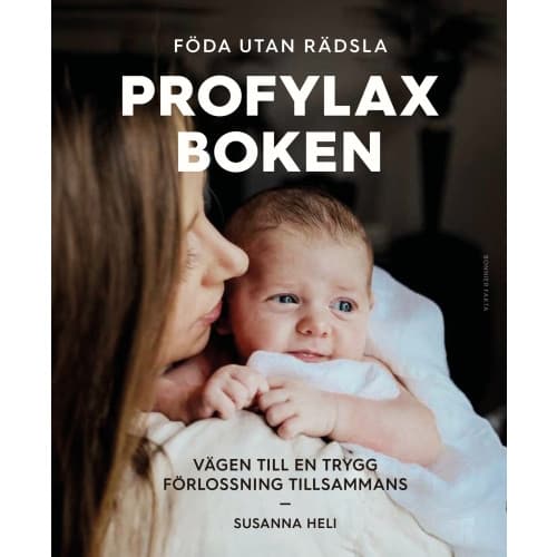 Profylaxboken : vägen till en trygg förlossning tillsammans (bok, kartonnage)