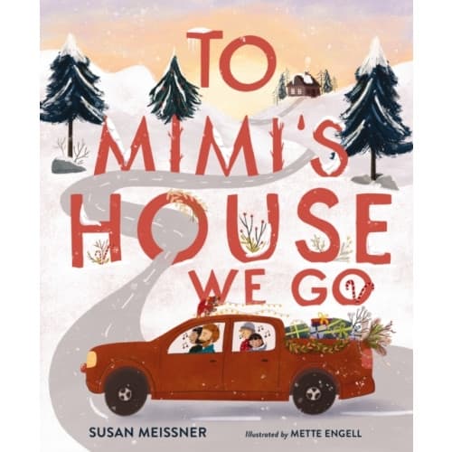 To Mimi's House We Go (inbunden, eng)