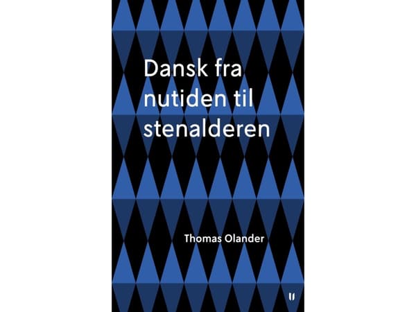 Dansk fra nutiden til stenalderen | Thomas Olander
