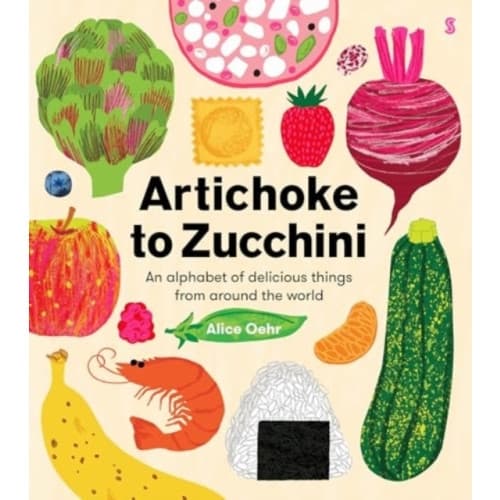 Artichoke to Zucchini (inbunden, eng)