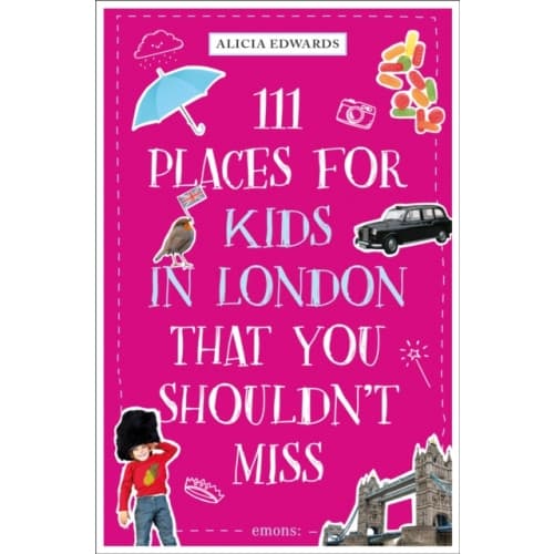 111 Places for Kids in London That You Shouldn't Miss (häftad, eng)