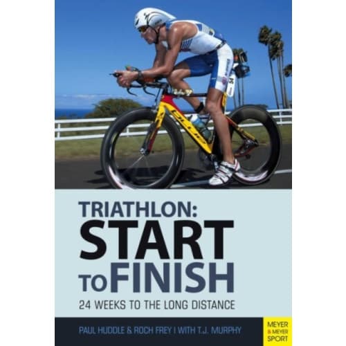 Triathlon: Start to Finish (häftad, eng)
