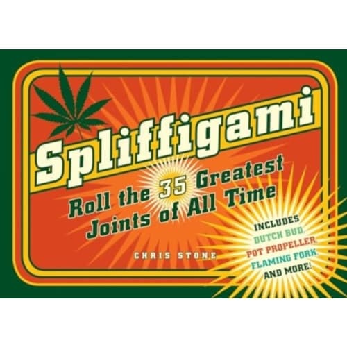 Spliffigami: Roll the 35 Greatest Joints of All Times (häftad, eng)