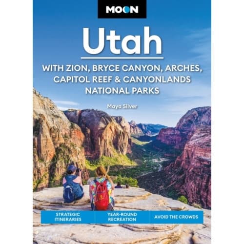 Moon Utah (Fifteenth Edition): With Zion, Bryce Canyon, Arches, Capitol Reef & Canyonlands National Parks (häftad, eng)