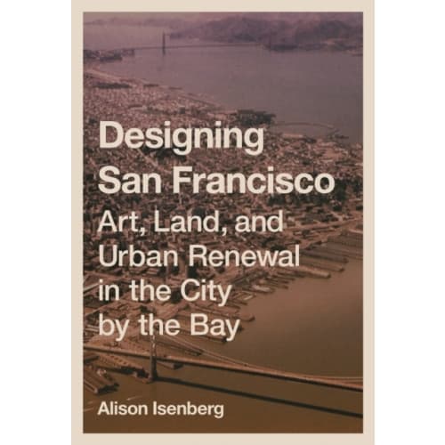 Designing San Francisco (häftad, eng)