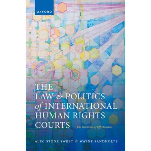 The Law and Politics of International Human Rights Courts (häftad, eng)