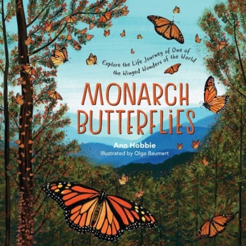 Monarch Butterflies: Explore the Life Journey of One of the Winged Wonders of the World (inbunden, eng)