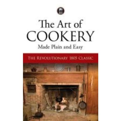 The Art of Cookery Made Plain and Easy (häftad, eng)