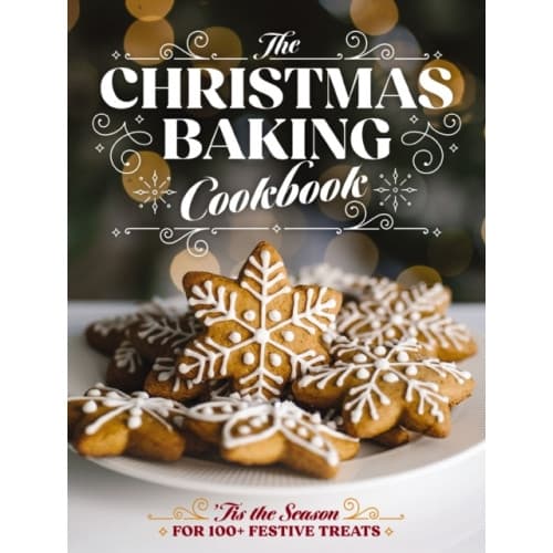 The Christmas Baking Cookbook (inbunden, eng)