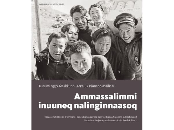 Ammassalimmi inuuneq nalinginnaasoq | Helene Brochmann