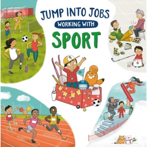 Jump into Jobs: Working with Sport (inbunden, eng)