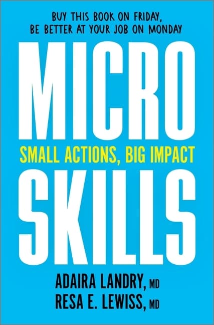 Microskills: Small Actions, Big Impact (Original) 9781335013293