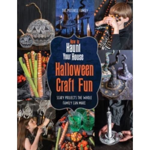 How to Haunt Your House Halloween Craft Fun (häftad, eng)