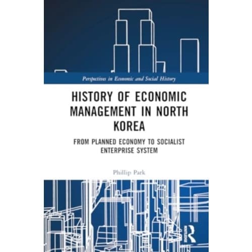 History of Economic Management in North Korea (inbunden, eng)