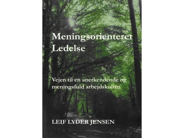 Meningsorienteret Ledelse | Leif Lyder Jensen