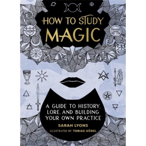 How to Study Magic (inbunden, eng)