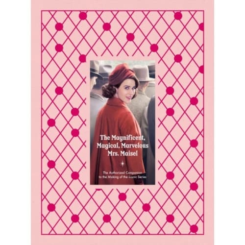 The Magnificent, Magical, Marvelous Mrs. Maisel (inbunden, eng)