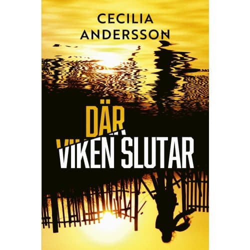 Där viken slutar (inbunden)