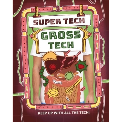 Super Tech: Gross Tech (inbunden, eng)