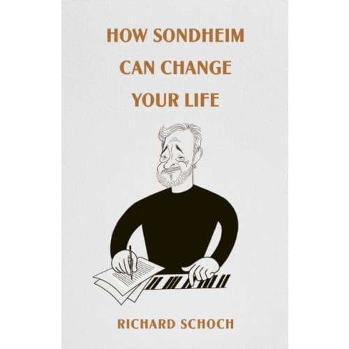 How Sondheim Can Change Your Life (inbunden, eng)