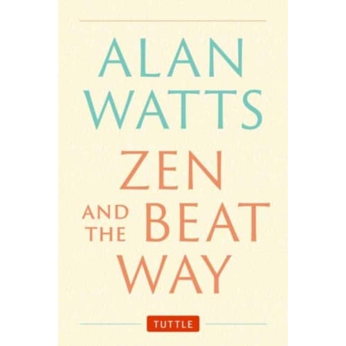 Zen and the Beat Way (inbunden, eng)