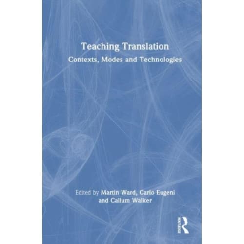 Teaching Translation (häftad, eng)