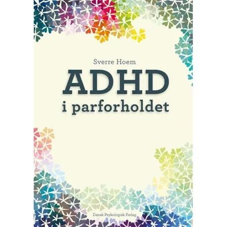 ADHD i parforholdet | Sverre Hoem