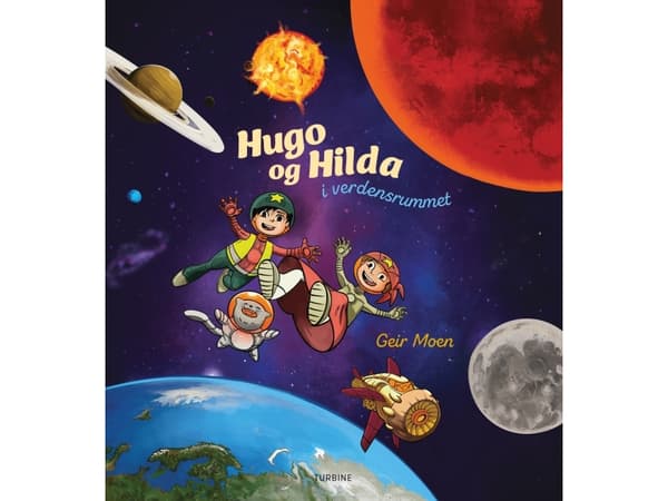 Hugo og Hilda i verdensrummet | Geir Moen